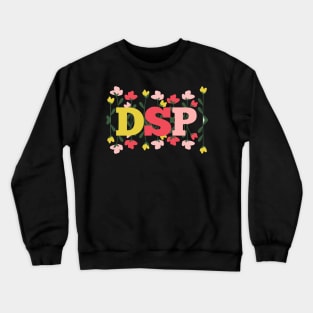 Direct Support Professional DSP Crewneck Sweatshirt